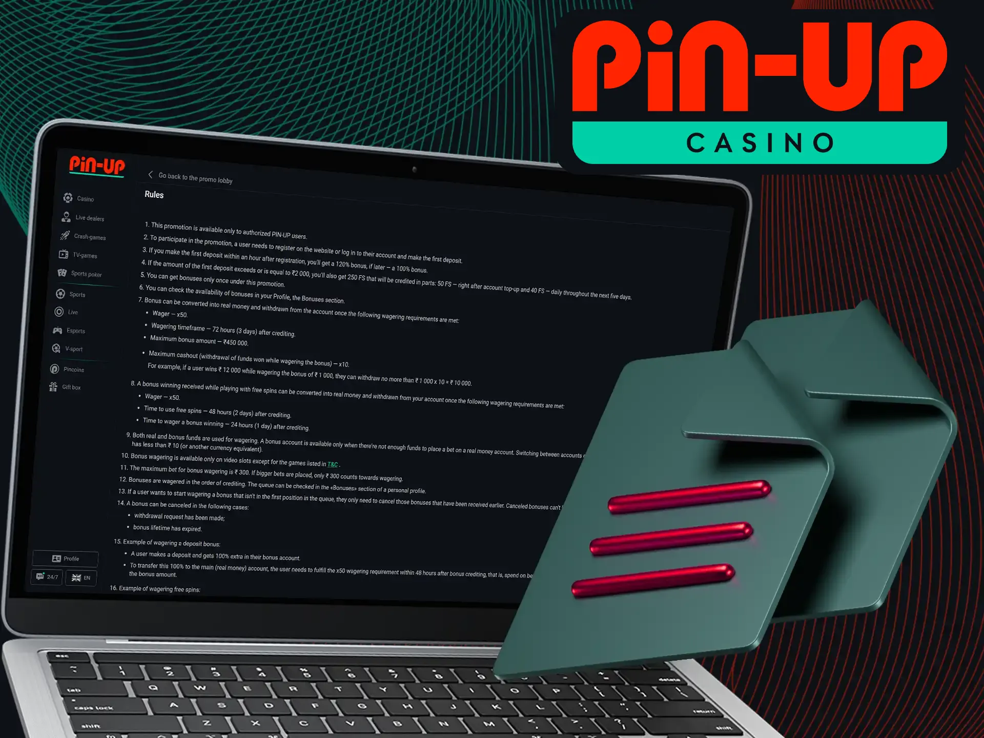 Before joining this promotion at Pin-Up Casino, ensure you review the Terms and Conditions.